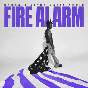 Fire Alarm (BROKN & Virus Mafia Remix)