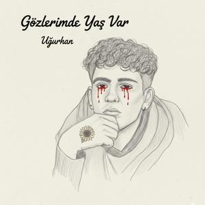 Gözlerimde Yaş Var