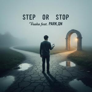Step or Stop (feat. PARK,QN)