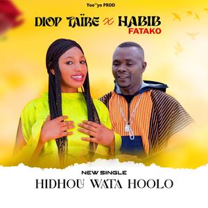 Hidhou Wata Hoolo (feat. Habib Fatako)