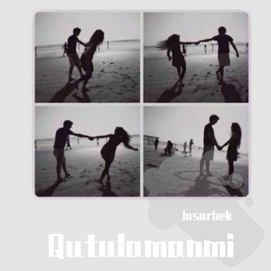 Qutulamanmi（翻自 Dilshodbek Yunusov）