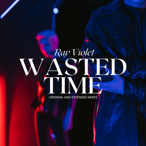 Wasted Time (Extended Mix)