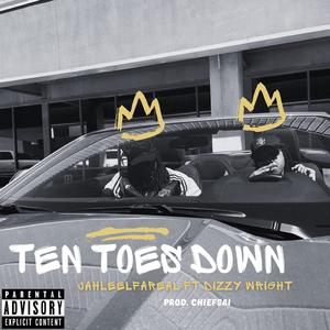 Ten Toes Down (feat. Dizzy Wright)