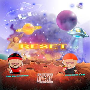 Reset (feat. Tai el animal)