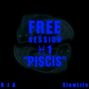 FREE SESSION #1 "PISCIS"