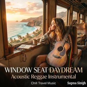 Window Seat Daydream | Acoustic Reggae Instrumental | Chill Travel Music