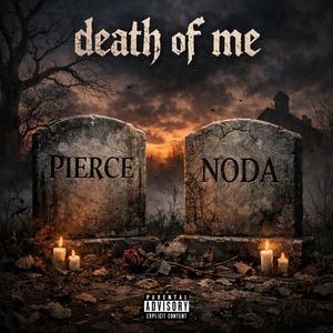 DEATH OF ME (feat. lil Noda)