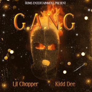 G.A.N.G (feat. Lil Chopper)