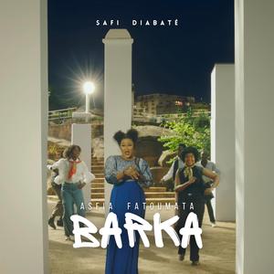 Barka (Asfia Fatoumata)