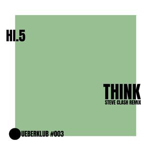 Think (Steve Clash Remix) (Steve Clash Remix)