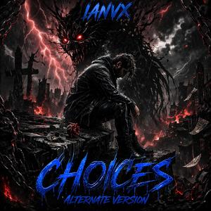 Choices (Alternate Version )