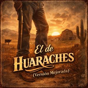 El de Guaraches (Versión Mejorada)
