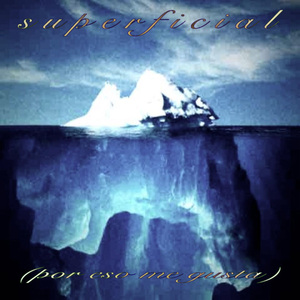 superficial (por eso me gusta)