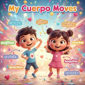 My Cuerpo Moves