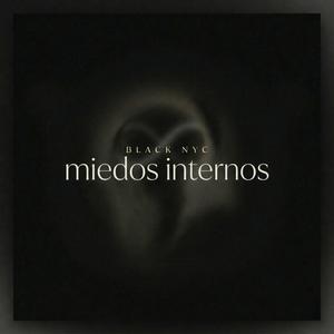 MIEDOS INTERNOS
