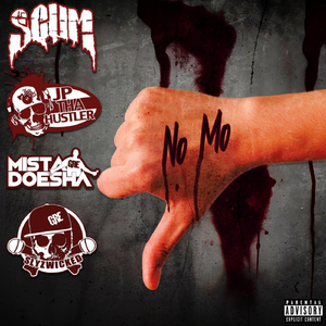 No Mo (feat. JP Tha Hustler, Mista Doesha & Slyzwicked)
