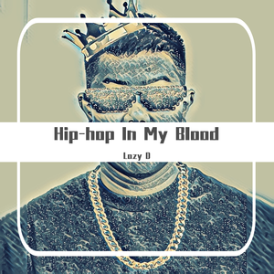 Hip-hop In My Blood