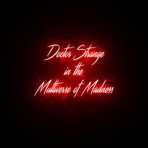 Doctor Strange in the Multiverse of Madness