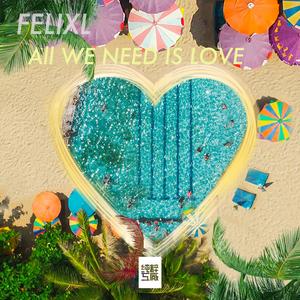 All We Need Is Love (Extended Mix)