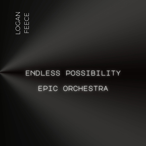 Endless Possibility (Epic Orchestral Version)