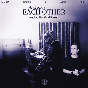 Angels For Each Other (AndyG Festival Remix)