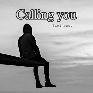 Calling you