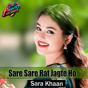 Sare Sare Rat Jagte Ho