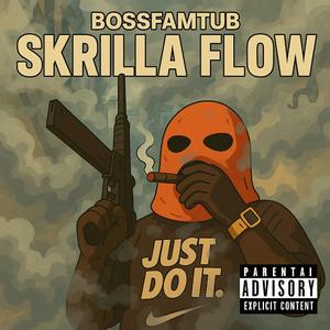 SKRILLA FLOW
