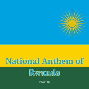National Anthem of Rwanda