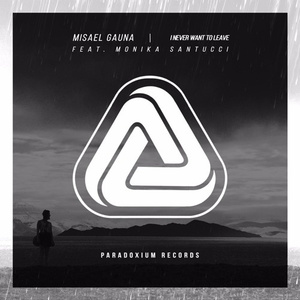 I Never Want To Leave