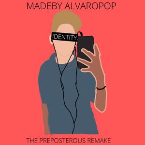 IDENTITY: The Preposterous Remake