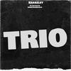 Keaszley - Trio (feat. Dayday8 & Beenchasinpape)