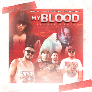 My Blood (Cumbia Remix)