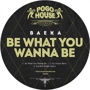 Be What You Wanna Be