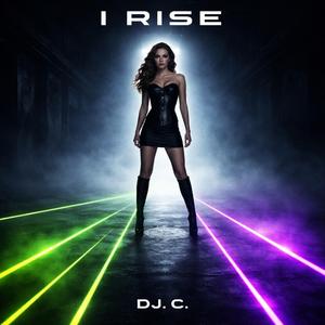 I Rise