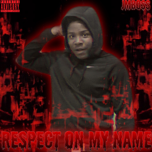Respect On My Name
