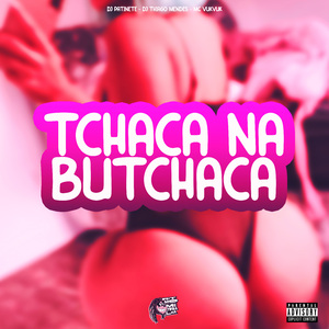 Tchaca na Butchaca