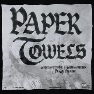 Paper Towels (feat. GG Squeeze & Shawn Scope)