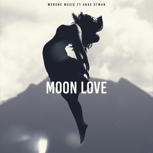 Moon love (feat. Anas Otman)