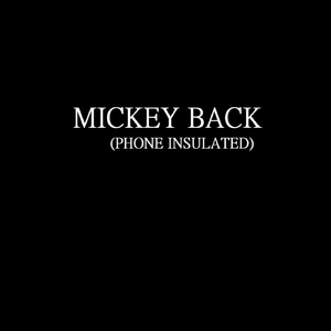 Mickey Back (Phone Insulated)