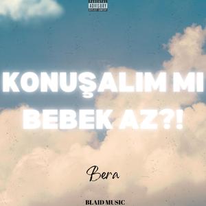 Konuşalım Mı Bebek Az?!