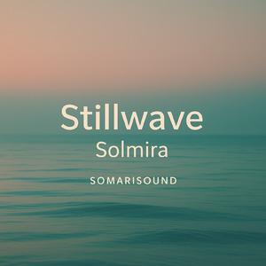Stillwave (feat. SOMARI SOUND)