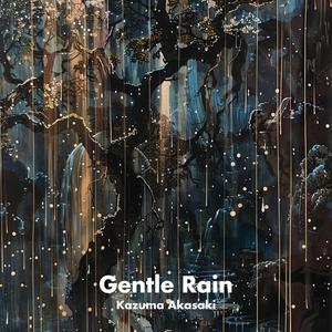 Gentle Rain