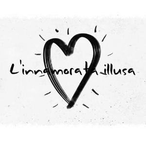L'Innamorata Illusa