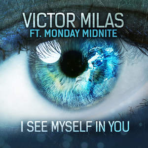 I See Myself in You (Radio Mix) [Feat. Monday Midnite]