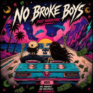 No Broke Boys