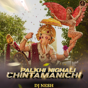 Palkhi Nighali ChintamanichI