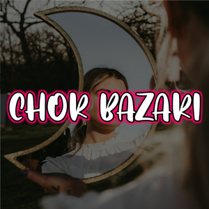 Chor Bazari (Remix)