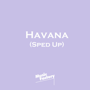 Havana (Sped Up) (Remix)