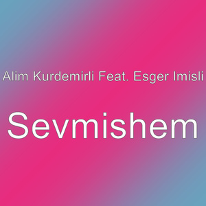 Sevmishem